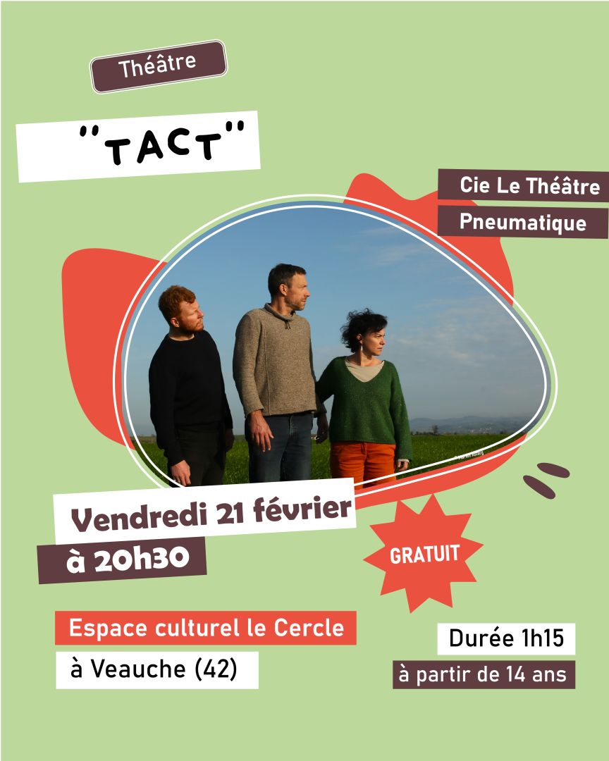 Théâtre - Tact,  spectacle sur l'artisanat